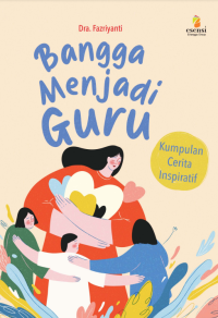 Image of Bangga Menjadi Guru: Kumpulan Cerita Inspiratif